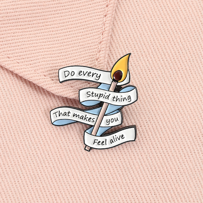 Jewelry Making Quotes - Burning Match Inspirational Quotes Enamel Pin