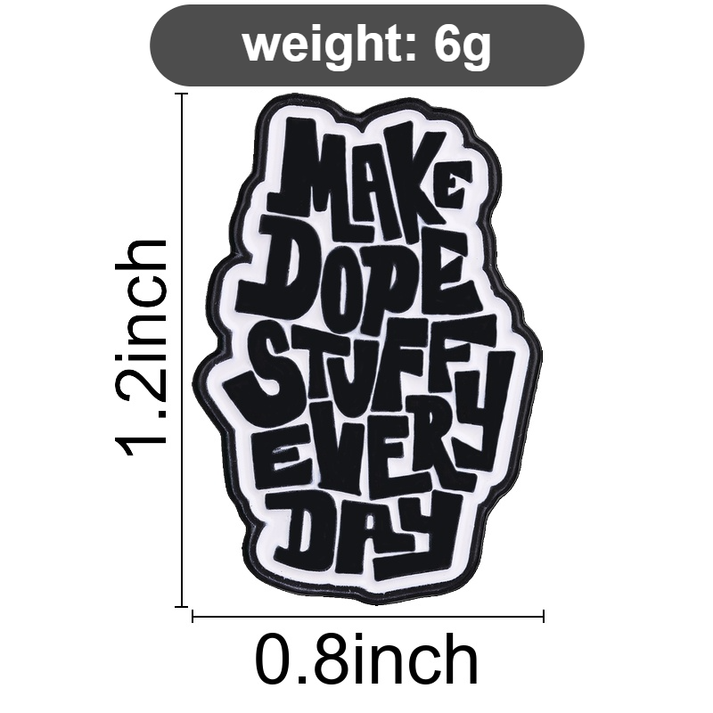 Make Dope Stuff Every Day Enam - Jewelry Making Quotes 리뷰 및 가격